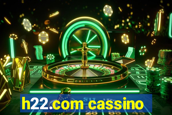 h22.com cassino